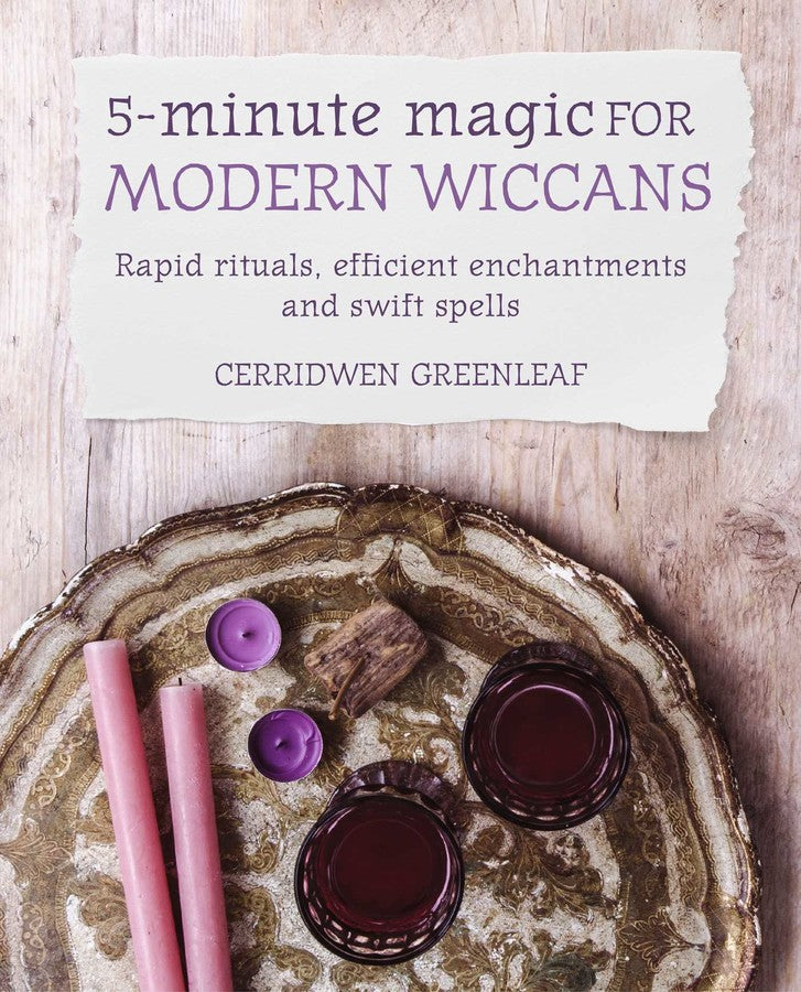 5-Minute Magic For Modern Wiccans