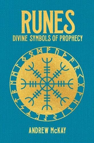 Runes: Divine Symbols of Prophecy by Andrew McKay