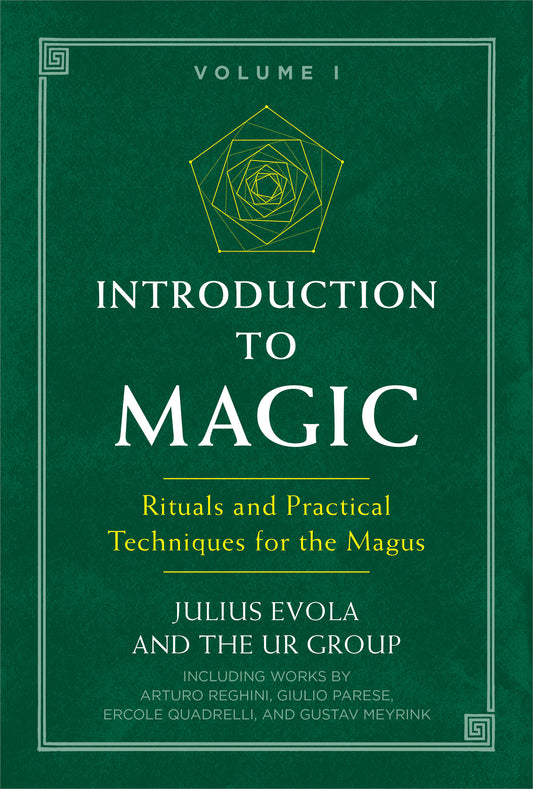 Introduction to Magic: Rituals and Practical Techniques for the Magus