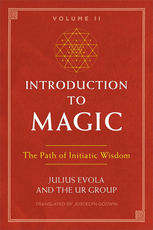 Introduction to Magic Volume II: The Path of Initiatic Wisdom