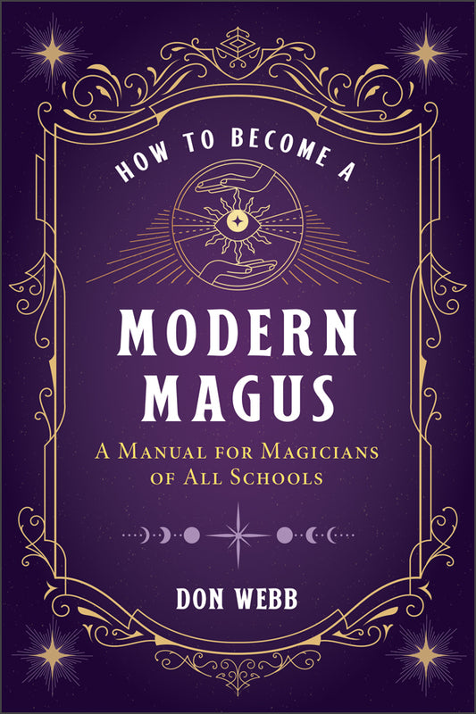 How to Become a Modern Magus by Don Webb