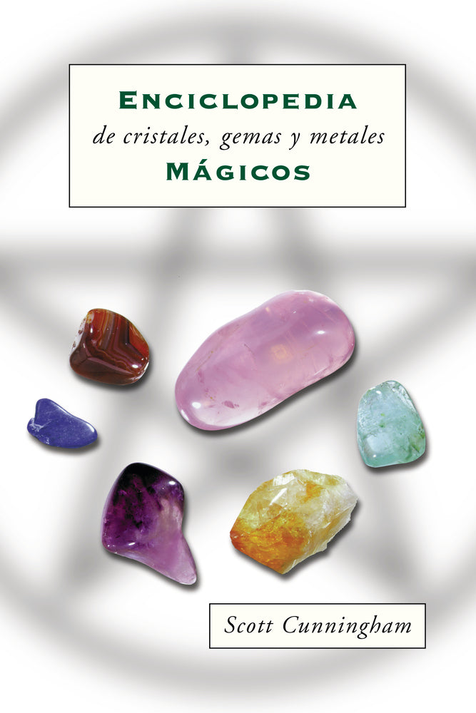 Enciclopedia de cristales, gemas y metales Magicos