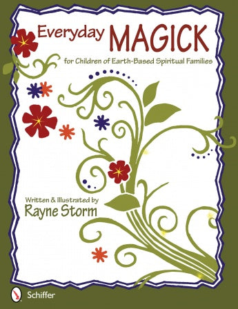 everyday magick for children of earth based spirituality