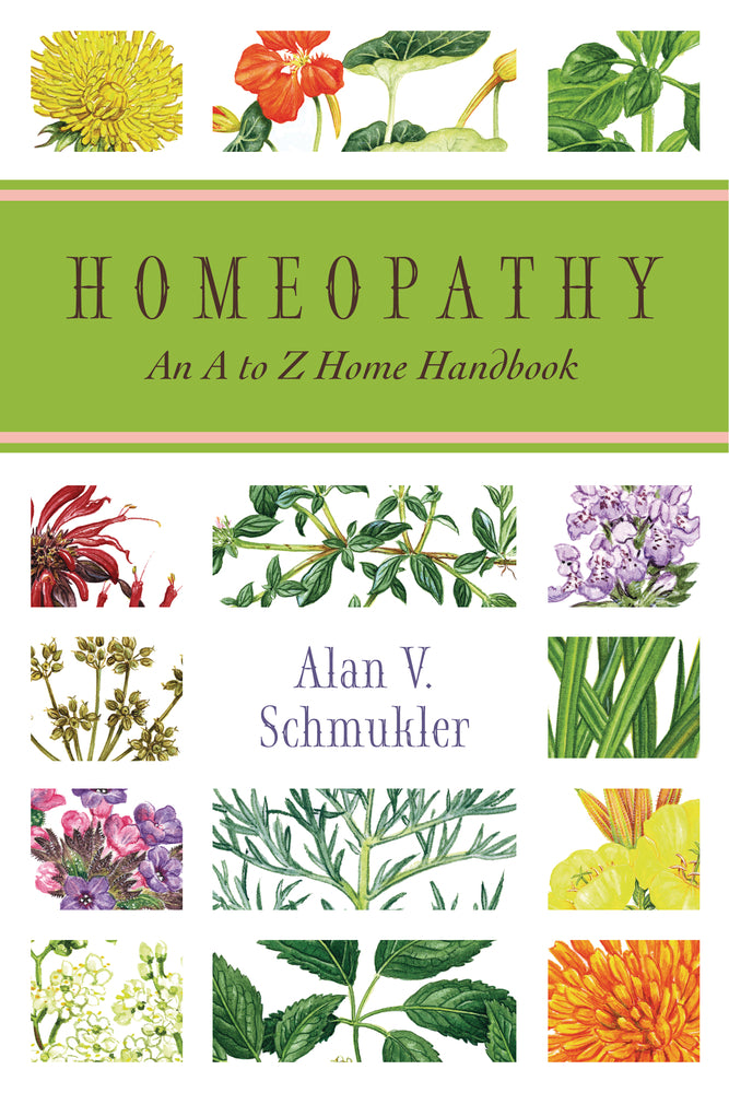 Homeopathy An A to Z Home Handbook