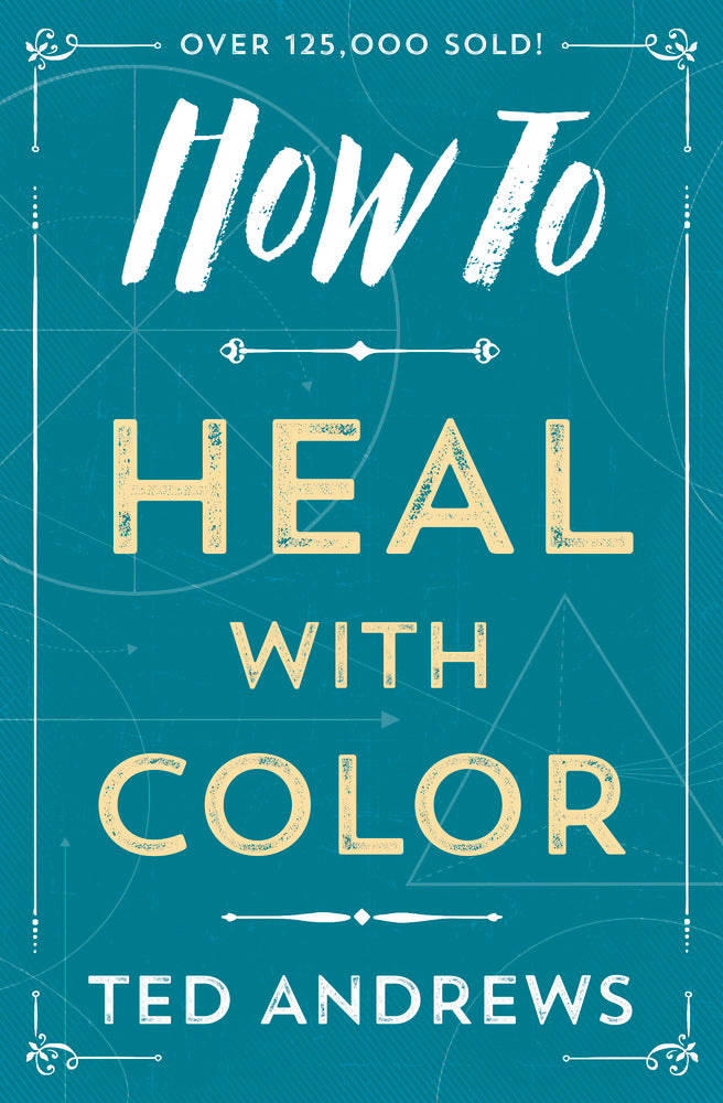 How To Heal With Color