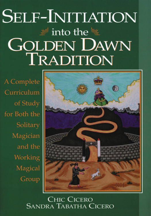 Self-Initiation Into the Golden Dawn Tradition