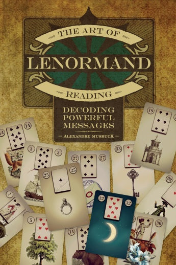 The Art of Lenormand Reading