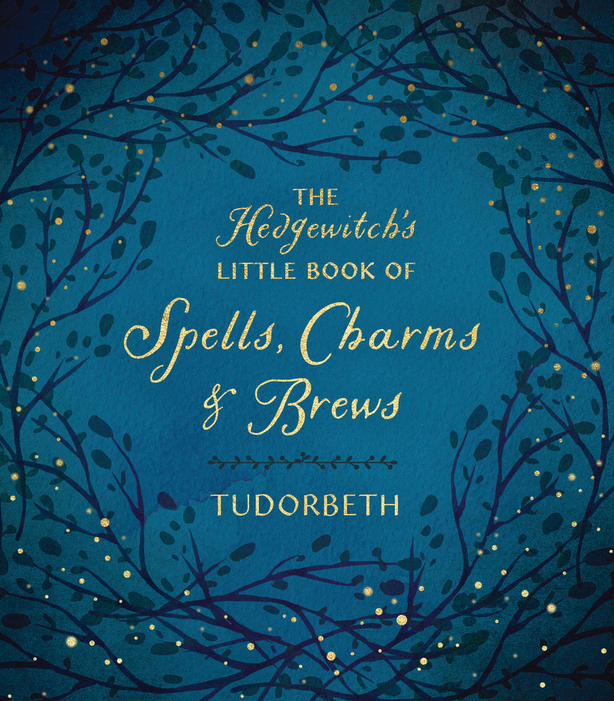 The Hedgewitch's Little Book of Spells, Charms & Brews