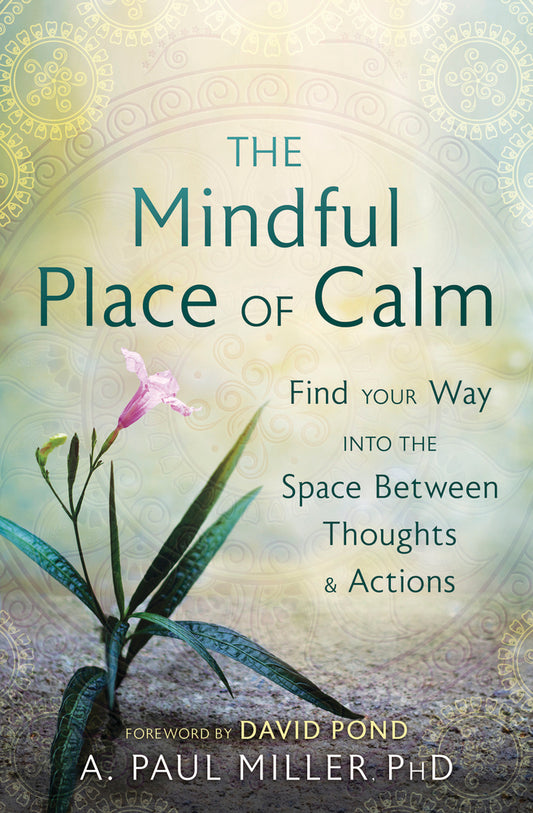 The Mindful Place of Calm