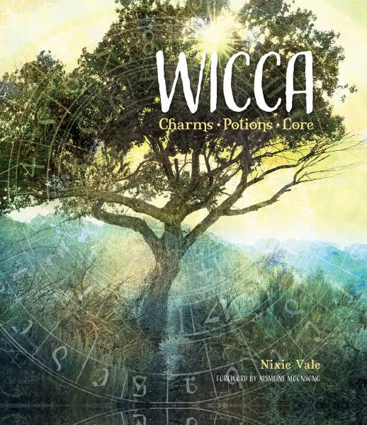 Wicca: Charms, Potions, Lore  by Nixie Vale