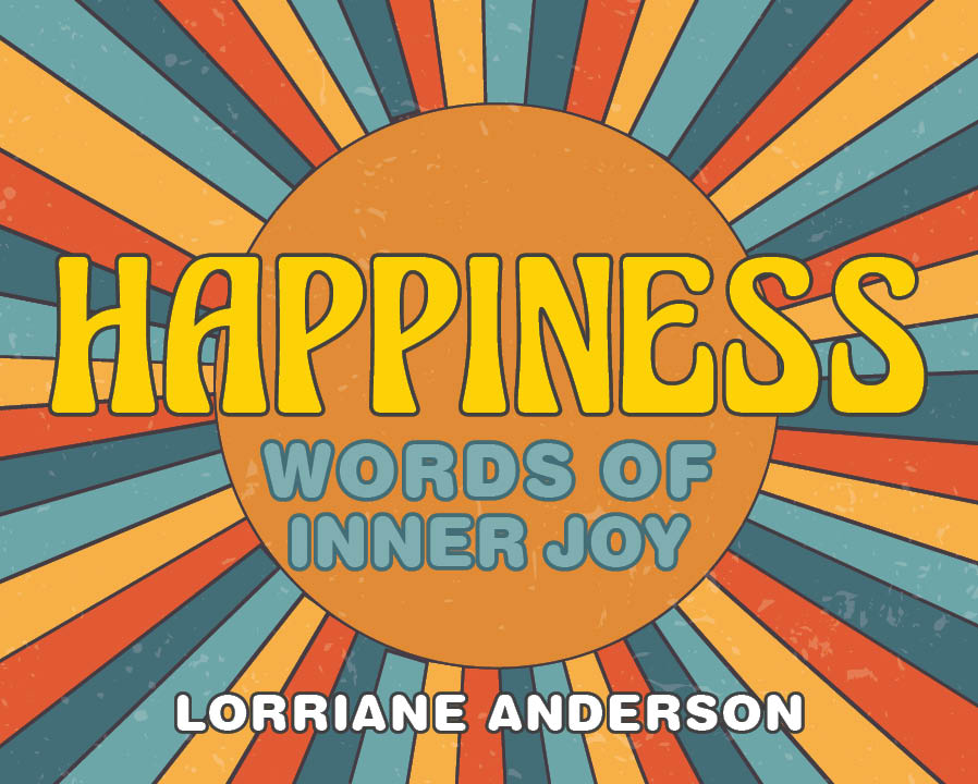 Happiness: Words of Inner Joy