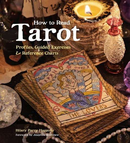 How To Read Tarot by Hilary Parry Haggerty