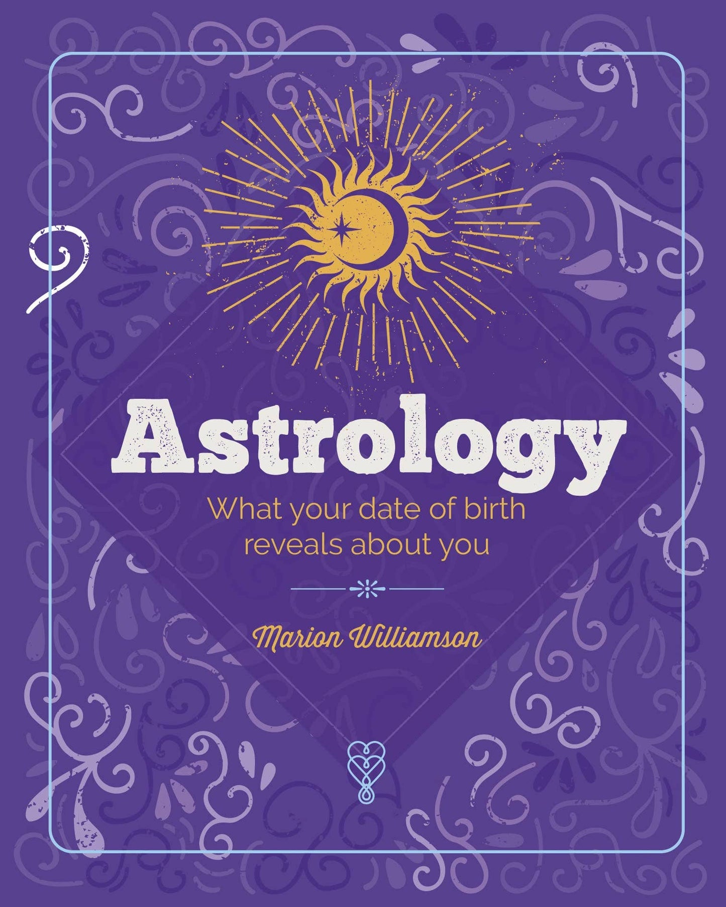 Essential Book Of Astrology by Marion Williamson